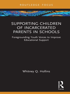 cover image of Supporting Children of Incarcerated Parents in Schools